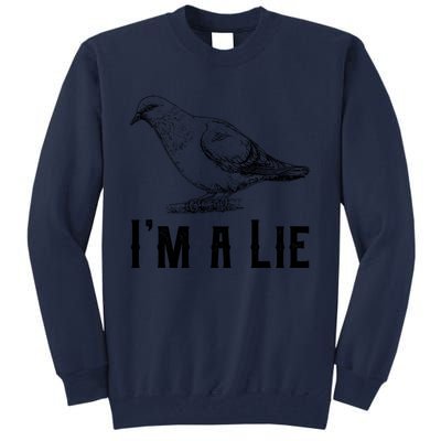 Vintage I Am A Lie Bird Aren't Real Spies Awesome Cute Gift Tall Sweatshirt