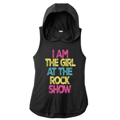 Vintage I Am The Girl At The Rock Show, Rock Music Lover Tee Ladies PosiCharge Tri-Blend Wicking Draft Hoodie Tank