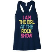 Vintage I Am The Girl At The Rock Show, Rock Music Lover Tee Women's Racerback Tank