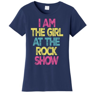 Vintage I Am The Girl At The Rock Show, Rock Music Lover Tee Women's T-Shirt