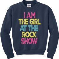 Vintage I Am The Girl At The Rock Show, Rock Music Lover Tee Kids Sweatshirt