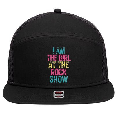 Vintage I Am The Girl At The Rock Show Rock Music Lover 7 Panel Mesh Trucker Snapback Hat