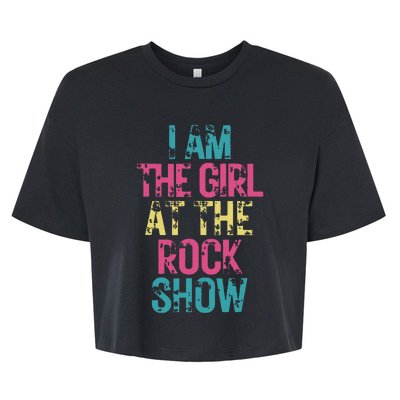 Vintage I Am The Girl At The Rock Show Rock Music Lover Bella+Canvas Jersey Crop Tee