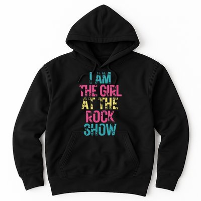 Vintage I Am The Girl At The Rock Show Rock Music Lover Hoodie