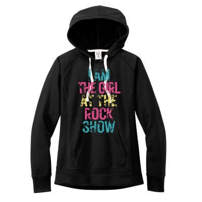 Vintage I Am The Girl At The Rock Show Rock Music Lover Women's Fleece Hoodie