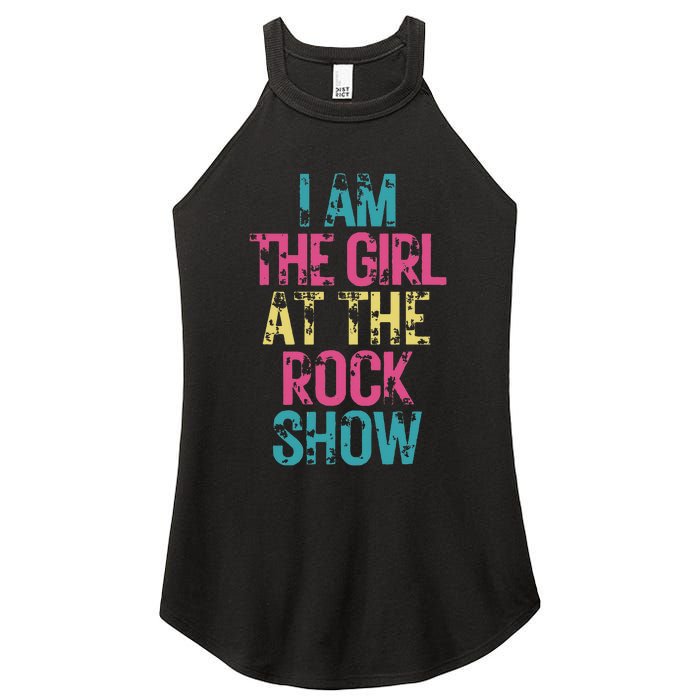 Vintage I Am The Girl At The Rock Show Rock Music Lover Women's Perfect Tri Rocker Tank