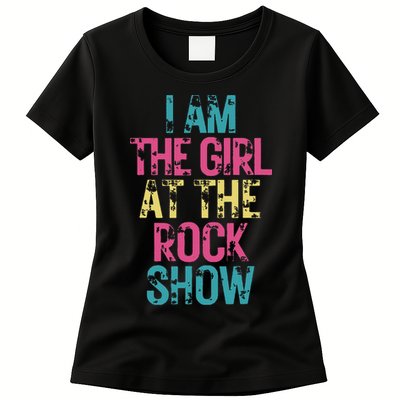 Vintage I Am The Girl At The Rock Show Rock Music Lover Womens T-Shirt