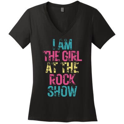 Vintage I Am The Girl At The Rock Show Rock Music Lover Women's V-Neck T-Shirt