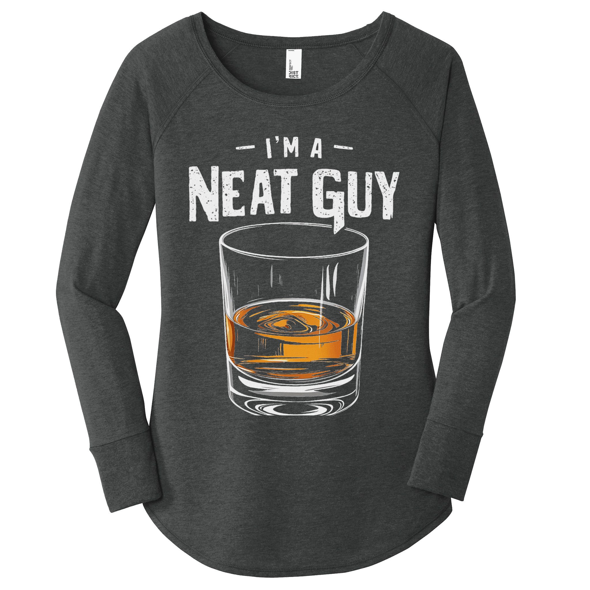 Vintage I'm A Neat Guy Funny Whiskey Bourbon Drinker Women's Perfect Tri Tunic Long Sleeve Shirt
