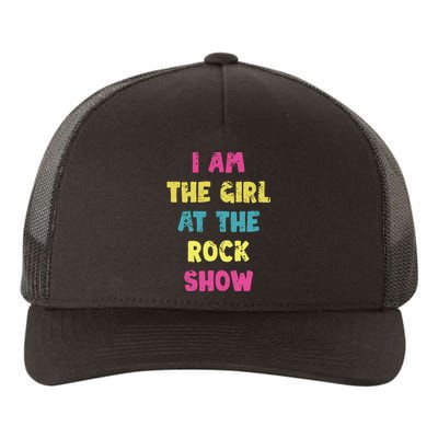 Vintage I Am The At The Rock Show Rock Music Lover Yupoong Adult 5-Panel Trucker Hat