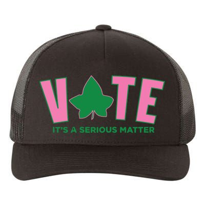 Vote Its A Serious Matter Green Yupoong Adult 5-Panel Trucker Hat