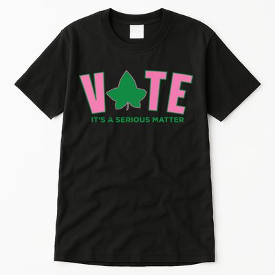Vote Its A Serious Matter Green Tall T-Shirt