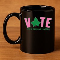 Vote Its A Serious Matter Green 11oz C Handle Ceramic Mug