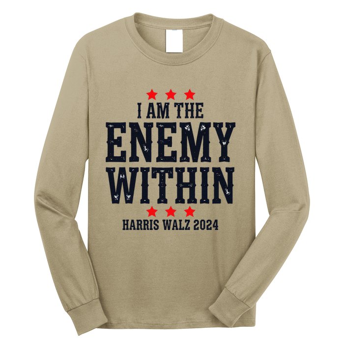 Vintage I Am The Enemy Within Harris Walz 2024 Long Sleeve Shirt