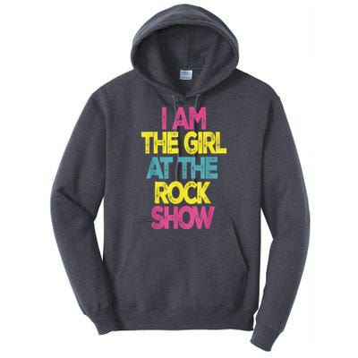 Vintage I Am The Girl At The Rock Show Tall Hoodie