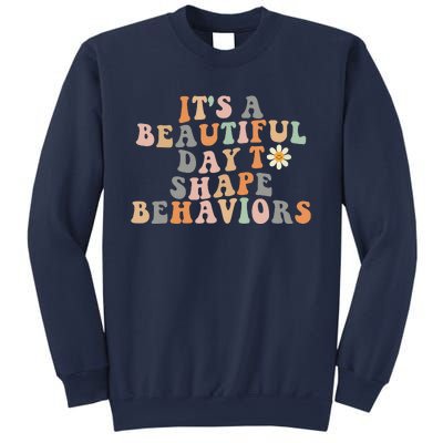 Vintage Its A Beautiful Day To Shape Behaviors Retro Funny Sweatshirt