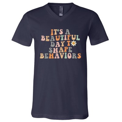 Vintage Its A Beautiful Day To Shape Behaviors Retro Funny V-Neck T-Shirt