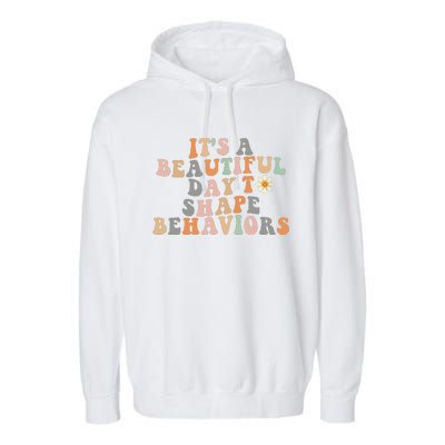 Vintage Its A Beautiful Day To Shape Behaviors Retro Funny Garment-Dyed Fleece Hoodie