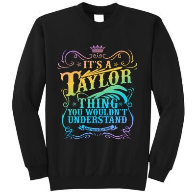 Vintage Its A Taylor Thing You Wouldnt Understand Sweatshirt