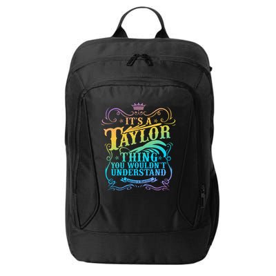 Vintage Its A Taylor Thing You Wouldnt Understand City Backpack