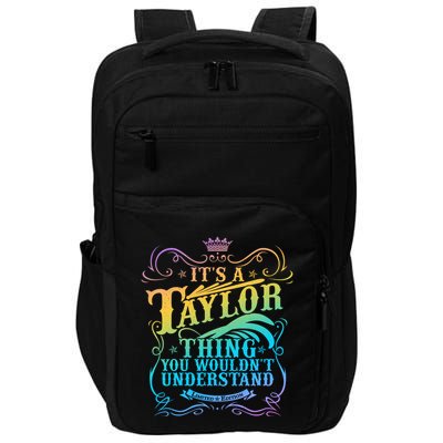 Vintage Its A Taylor Thing You Wouldnt Understand Impact Tech Backpack