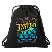 Vintage Its A Taylor Thing You Wouldnt Understand Drawstring Bag