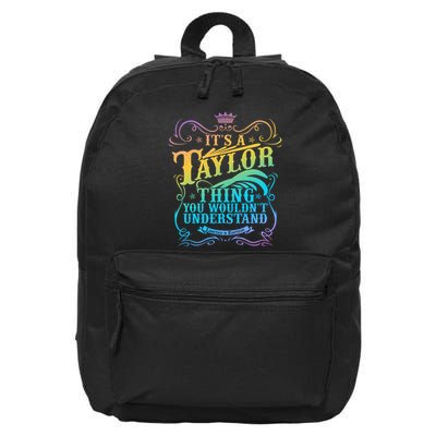 Vintage Its A Taylor Thing You Wouldnt Understand 16 in Basic Backpack