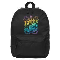 Vintage Its A Taylor Thing You Wouldnt Understand 16 in Basic Backpack