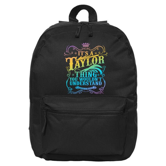 Vintage Its A Taylor Thing You Wouldnt Understand 16 in Basic Backpack