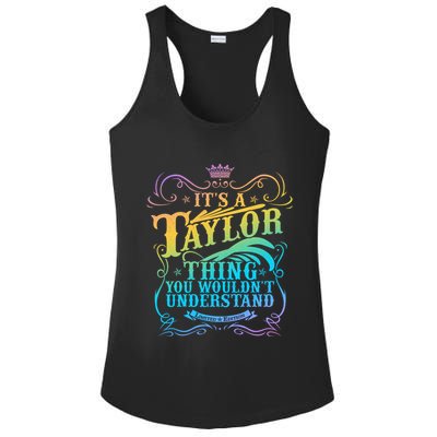 Vintage Its A Taylor Thing You Wouldnt Understand Ladies PosiCharge Competitor Racerback Tank