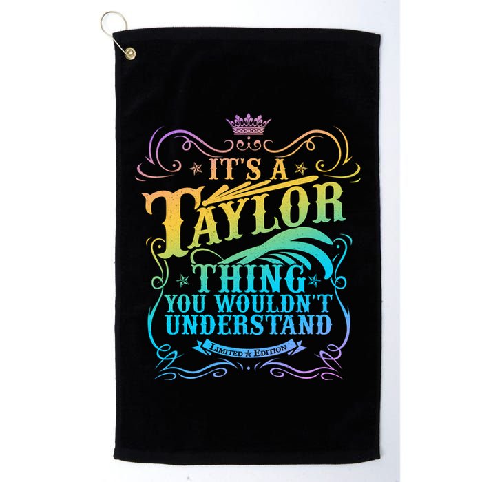 Vintage Its A Taylor Thing You Wouldnt Understand Golf Towel