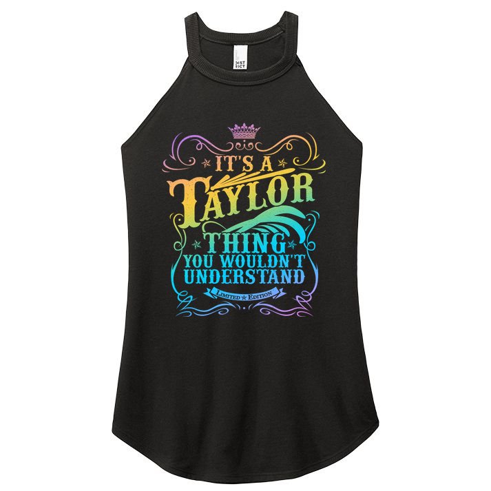Vintage Its A Taylor Thing You Wouldnt Understand Women's Perfect Tri Rocker Tank