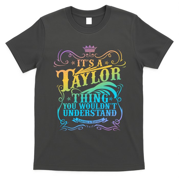 Vintage Its A Taylor Thing You Wouldnt Understand T-Shirt