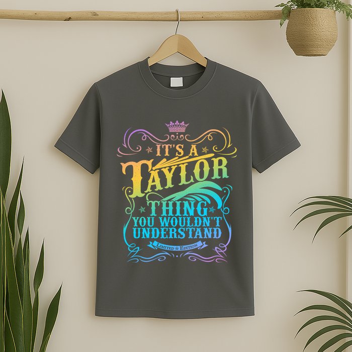 Vintage Its A Taylor Thing You Wouldnt Understand T-Shirt