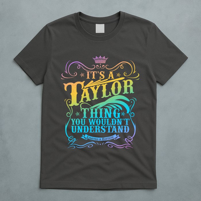 Vintage Its A Taylor Thing You Wouldnt Understand T-Shirt