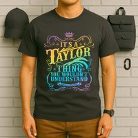 Vintage Its A Taylor Thing You Wouldnt Understand T-Shirt