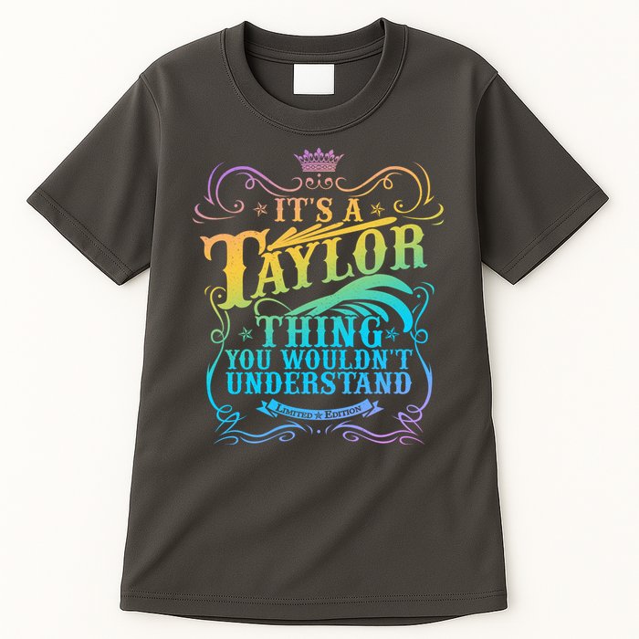 Vintage Its A Taylor Thing You Wouldnt Understand Tall T-Shirt
