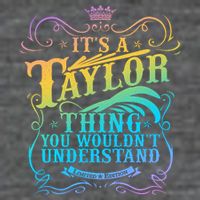 Vintage Its A Taylor Thing You Wouldnt Understand Tall T-Shirt