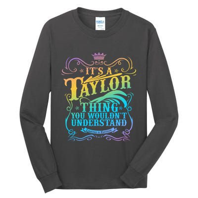 Vintage Its A Taylor Thing You Wouldnt Understand Tall Long Sleeve T-Shirt