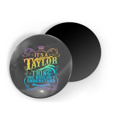 Vintage Its A Taylor Thing You Wouldnt Understand Magnet