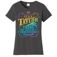 Vintage Its A Taylor Thing You Wouldnt Understand Women's T-Shirt