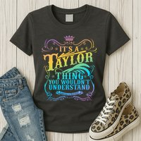 Vintage Its A Taylor Thing You Wouldnt Understand Womens T-Shirt