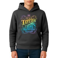 Vintage Its A Taylor Thing You Wouldnt Understand Kids Hoodie