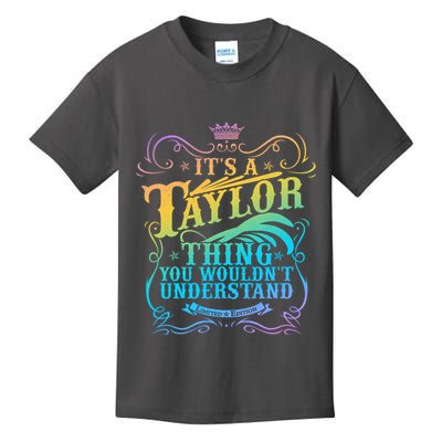 Vintage Its A Taylor Thing You Wouldnt Understand Kids T-Shirt