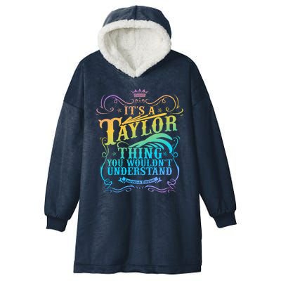 Vintage Its A Taylor Thing You Wouldnt Understand Hooded Wearable Blanket