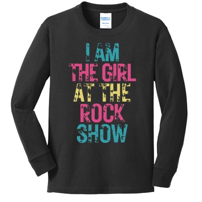 Vintage I Am The Girl At The Ro.Ck Show Rock Music Lover Kids Long Sleeve Shirt