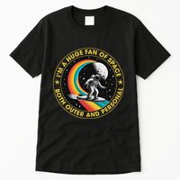 Vintage IM A Huge Fan Of Space Both Outer And Personal Tall T-Shirt