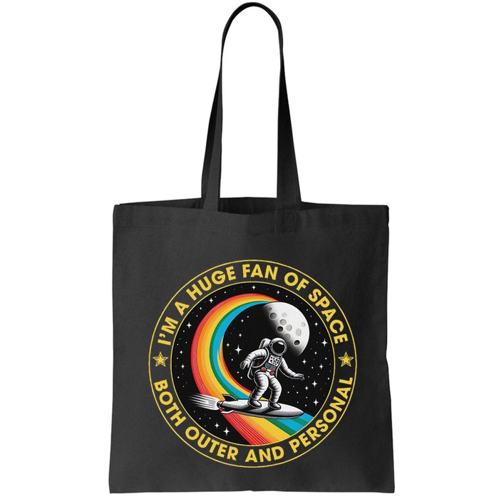 Vintage IM A Huge Fan Of Space Both Outer And Personal Bag