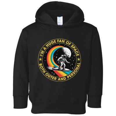 Vintage IM A Huge Fan Of Space Both Outer And Personal Toddler Hoodie
