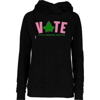 Vote Its A Serious Matter P.Ink And Green Gift Womens Funnel Neck Pullover Hood